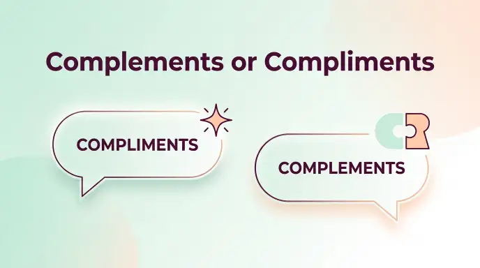 Complements or Compliments