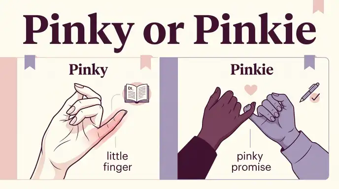 Pinky or Pinkie