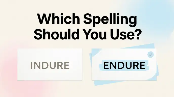 Which Spelling Should You Use?