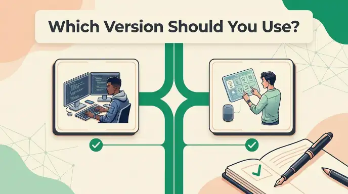 Which Version Should You Use?
